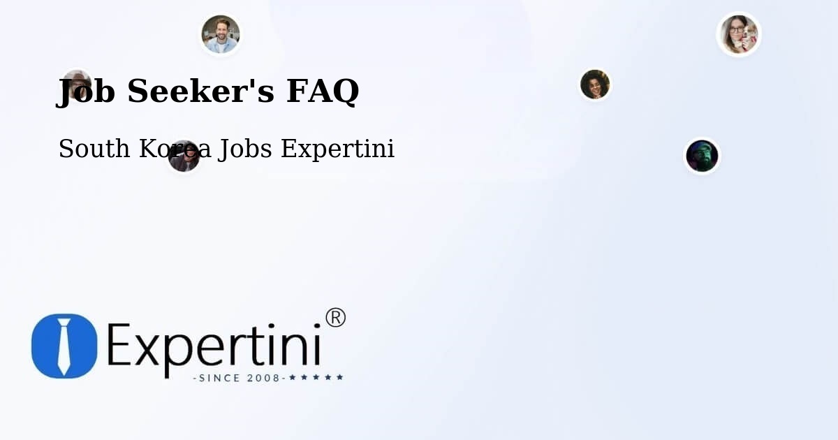 Job Seeker's FAQ - South Korea Jobs Expertini